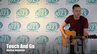 Keelan Donovan sings Touch and Go in the mix107.3 Lounge