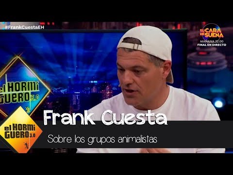 Frank Cuesta se sincera sobre su opinión acerca de los grupos animalistas - El Hormiguero 3.0