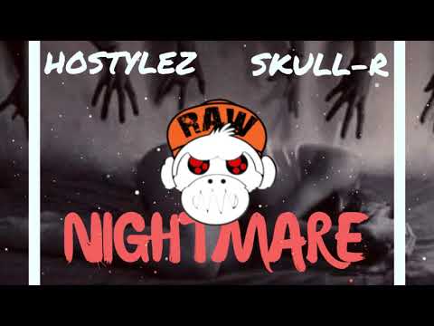 Hostylez ft Skull-R - Nightmare (UPTEMPO) [MONKEY TEMPO]