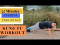 25 Min Intense Full Body Kung Fu Workout - Take your Fitness STAMINA & ENDURANCE to the NEXT LEVEL 👍