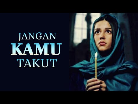 JANGAN KAMU TAKUT