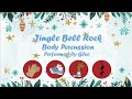Jingle Bell Rock Body Percussion Play Along--Glee! Easy Rhythms!