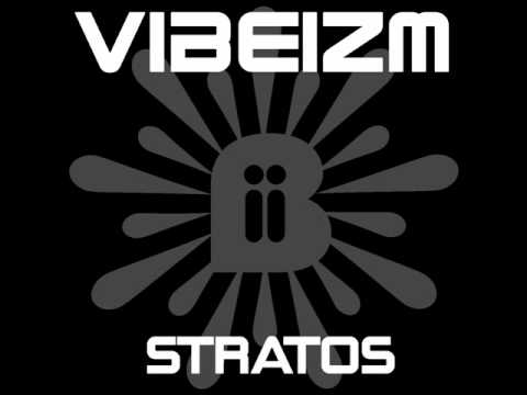 Vibeizm - Stratos (Original Mix)