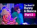 Bianca Del Rio Lady Bunny Are Hilarious Part 2