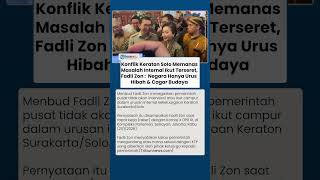 Download lagu Konflik Keraton Solo Memanas! Fadli Zon Tegaskan Negara Tak Campur Urusan Internal mp3