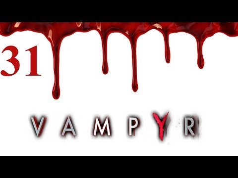 Let's Play VAMPYR [31] Ein zu heißer Tag für einen Vampir [PC] Deutsch