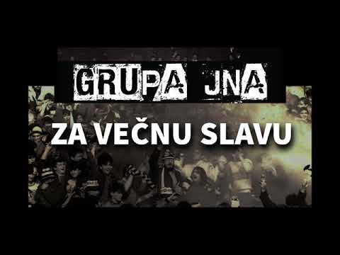 Grupa JNA - Za vecnu slavu OFFICIAL