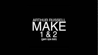 Arthur Russell / Make 1 & 2 (gem spa dub)