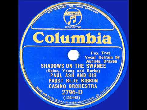 1933 Paul Ash - Shadows On The Swanee (Auriole Craven, vocal)