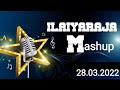 ILAIYARAAJA Mashup 2k21 New Tamil Mashup Tamil Musc