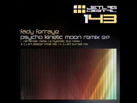 Fady Ferraye - Psycho Kinetic Moon (Raf Fender Remix) - Jetlag Digital