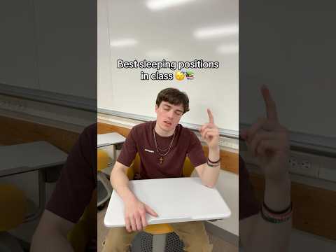 Best sleeping positions in class 😴📚