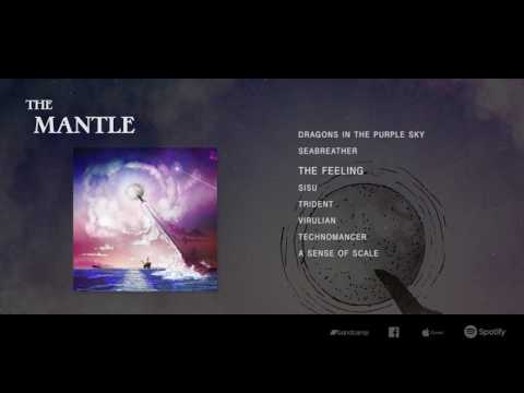 The Mantle - The Mantle (2017) | Full Album Stream