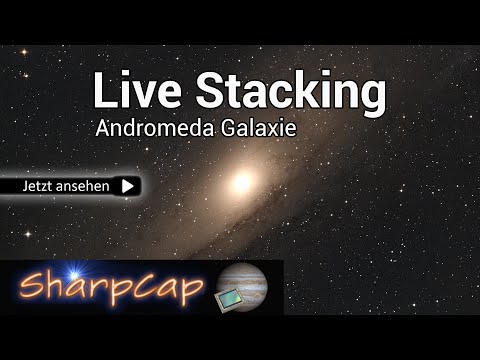 Live Stacking M31 und M33 Galaxie mit SharpCap für Einsteiger in der Astrofotografie