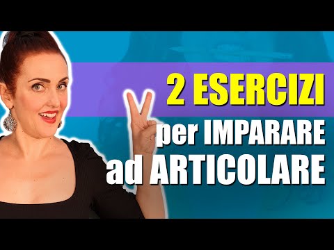 2 ESERCIZI per imparare ad ARTICOLARE