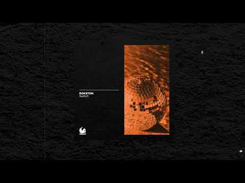 Rokston - Switch (Original Mix)