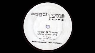 Walsh & Coutre - Done With Love (Vocal Breaks Mix)