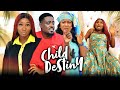 CHILD OF DESTINY Full Movie Sonia Uche Toosweet Annan Trending 2022 Movies Nigerian Movies 2022