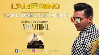 L&#39;Algérino - Tape dans le mille [Audio]