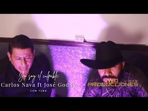 Yo soy el culpable // Carlos Nava ft José Godoy (Video)