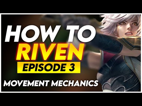 ► #3 How to Riven - Movements Mechanics | (Episode 3)