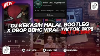 Download lagu DJ KEKASIH HALAL BOOTLEG X DROP BBHC | SOUND JJ VIRAL TIKTOK YANG KALIAN CARI BY Lynn Trmaker!!! mp3