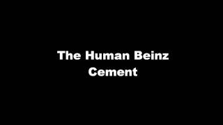 The Human Beinz - Cement
