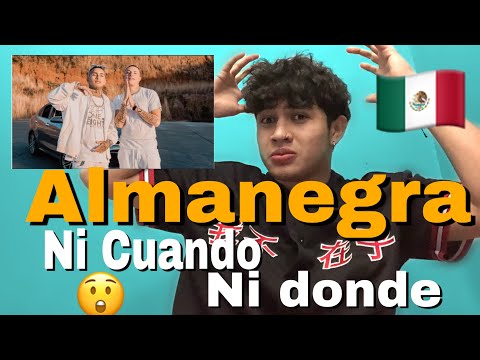 (REACCIÓN) 🇲🇽 @Almanegra ft @Anthony Sanchez - Ni Cuando Ni Donde ( Chirajitho R-C