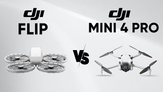 DJI Flip vs DJI Mini 4 Pro - Which Should You Buy?