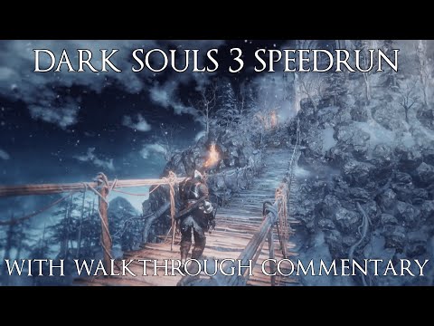 Dark Souls 3 Speedrun in 1:16.44 (All Bosses) with Walkthrough Commentary
