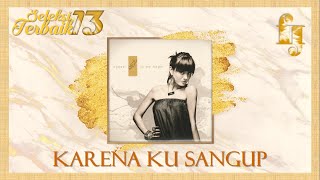 Download lagu Agnez Mo - Karna Ku Sanggup (HQ Audio) mp3