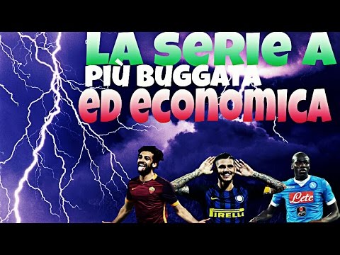 LA SERIE A più BUGGATA ed ECONOMICA di FIFA 17!