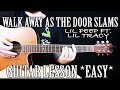 How To Play Walk Away As The Door Slams By Lil Peep Ft Lil Tracy On Guitar For Beginners