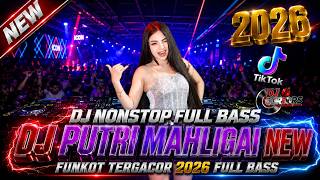 Download lagu DJ DUGEM DISKOTIK FUL BAS❗️DJ PUTRI MAHLIGAI X MEMORY SEKUNTUM RINDU | DJ FUNKOT GACOR 2026 mp3