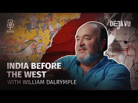 Was ancient India the world's forgotten superpower? | William Dalrymple | Deja Vu