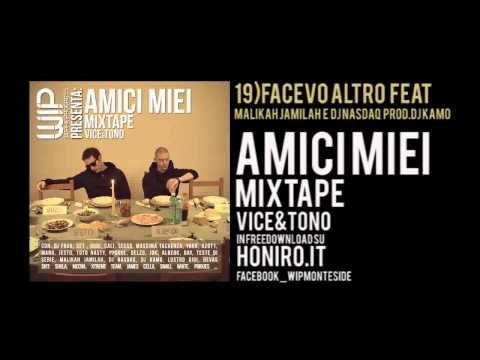 19) Vice&Tono FACEVO ALTRO  feat Malikah Jamilah e Dj Nasdaq