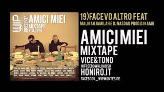 19) Vice&Tono FACEVO ALTRO  feat Malikah Jamilah e Dj Nasdaq