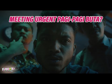 Meeting Urgent Pagi-Pagi Buta? - Comedy Malaysia - Fuyooh Channel