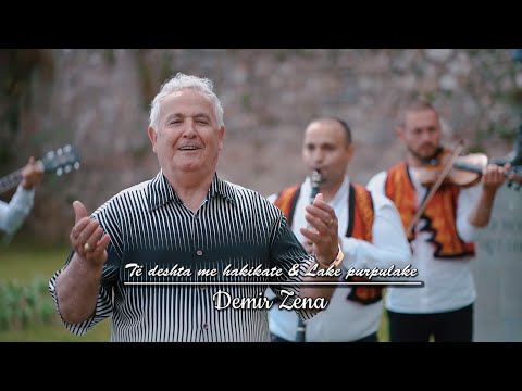 Demir Zena - Të deshta me hakikate & Lake purpulake