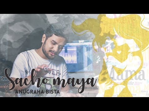 Sacho Maya | Nepali Official Song |