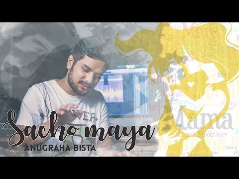 Anugraha Bista Sacho Maya | Nepali Official Song |