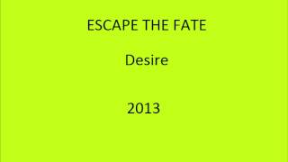 Escape the Fate - Desire