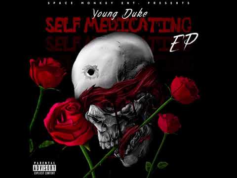 Young Duke - Self-Medicating