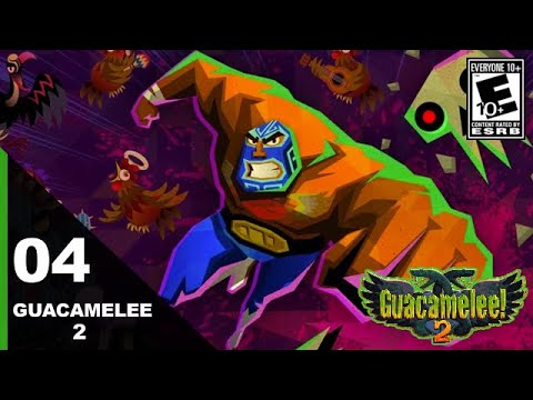 Guacamelee 2 - Walkthrough Gameplay PC - Episode 4: Lucha - HD 1080p