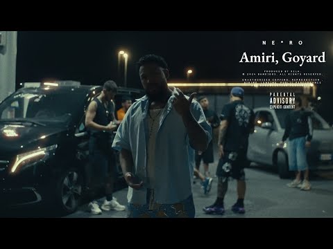 Ne*ro - Amiri, Goyard (Official Video)