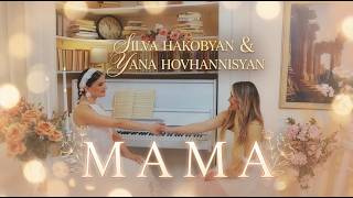 Silva Hakobyan & Yana Hovhannisyan - Mama (2026)