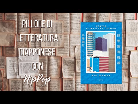 Pillole di Letteratura Giapponese - Tokyo Sympathy Tower