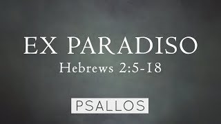 Ex Paradiso (2:5-18) Music Video