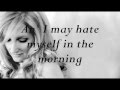 Lee Ann Womack - "I May Hate Myself In The Morning" Lyrics