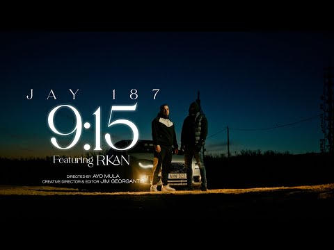 JAY 187 X RKAN  - 9.15 (Prod By. XJAY) (Official Music Video)